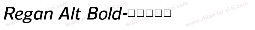 Regan Alt Bold字体转换